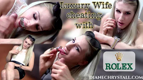 Diane Chrystall - Luxury Bitch Wife Cheating with Rolex Datejust