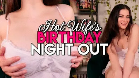 Princess Ellie Idol - Hot Wife's Birthday Night Out - Ellie Idol