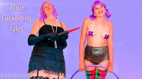 Femdom Fun with Mistress Mystique - 2 True Cuckolding Tales - Mystique Hoops